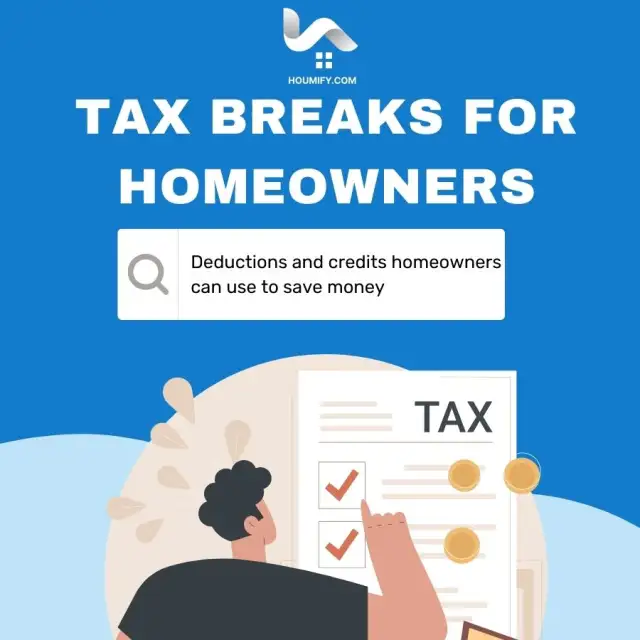 Tax Breaks for Homeowners: Deductions and credits homeowners can use to save money.