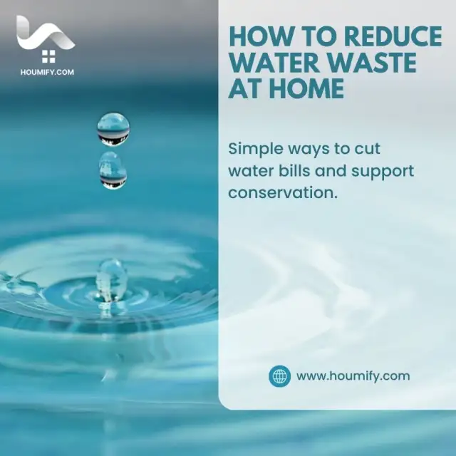 How to Reduce Water Waste at Home: Simple ways to cut water bills and support conservation.