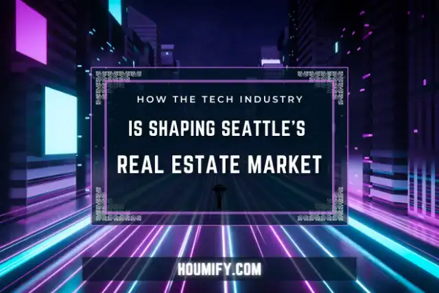 How the Tech Industry is Shaping Seattle’s Real Estate Market