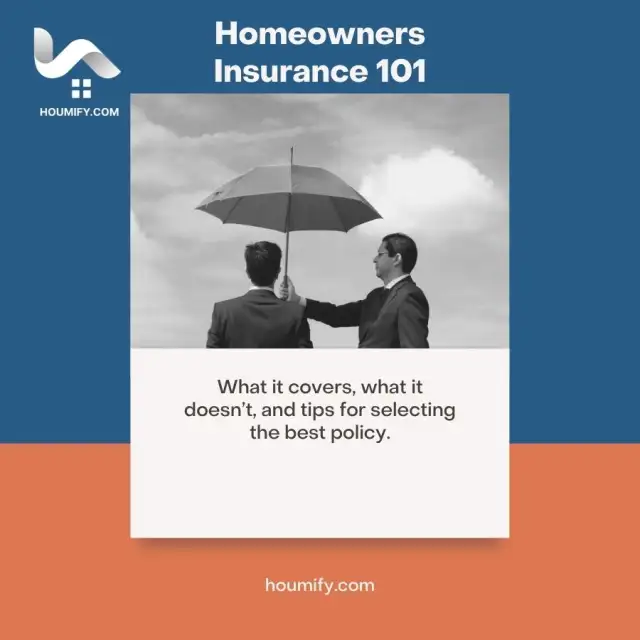 Homeowners Insurance 101: What it covers, what it doesn’t, and tips for selecting the best policy.