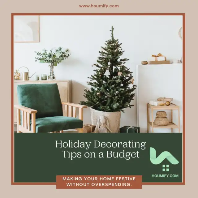 Holiday Decorating Tips on a Budget: Making your home festive without overspending.