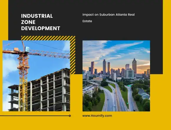 Industrial Zone Development Impact on Suburban Atlanta Real Estate