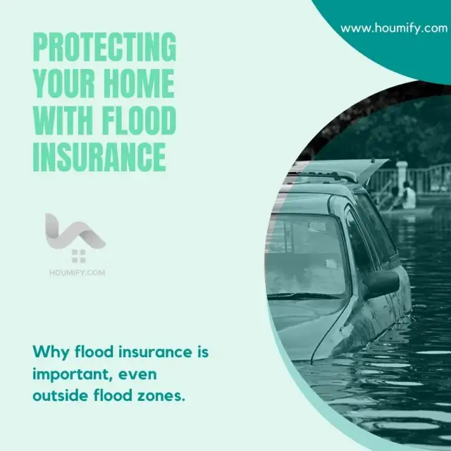 Protecting Your Home with Flood Insurance: Why flood insurance is important, even outside flood zones.