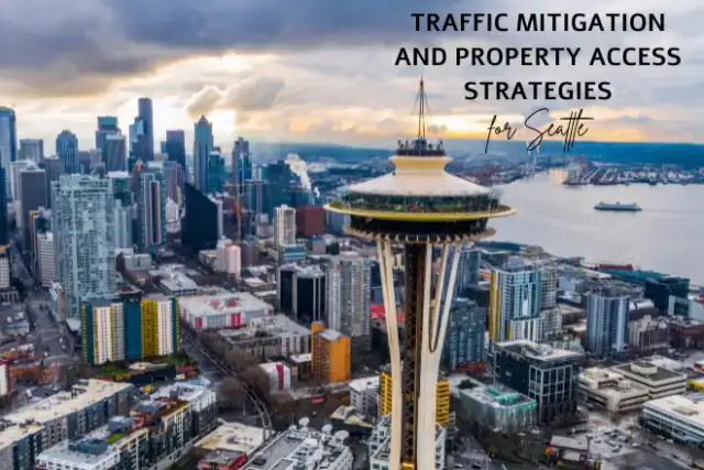 Traffic Mitigation and Property Access Strategies for Seattle