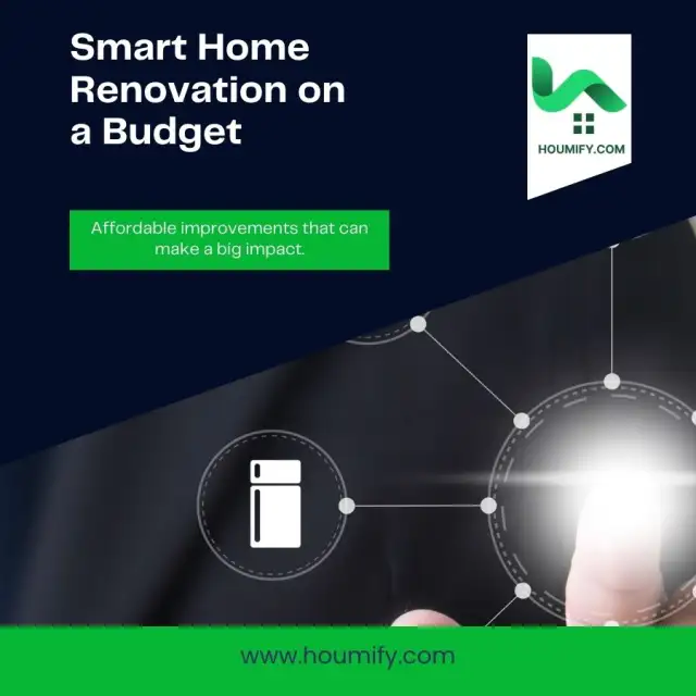 Smart Home Renovation on a Budget: Affordable improvements that can make a big impact.